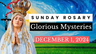 TODAY HOLY ROSARY: GLORIOUS MYSTERIES, ROSARY SUNDAY DECEMBER 1, 2024 🌹#rosarytoday #holyrosary