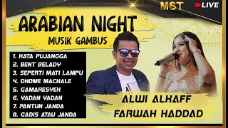 Gambus  LIVE! Alwi Alkaff Ft Farwah Hadad -Pantun Janda, Seperti Mati Lampu, Gamaresyeh, Bent Belady