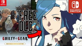 Guilty Gear STRIVE On Nintendo Switch GETS FREE DLC CHARACTER