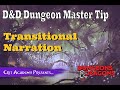 D&D DM Tip | Transitional Narration | 1 Minute Dungeons & Dragons DM Tips