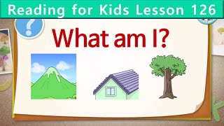 Reading for Kids | What Am I? | Unit 126 | Guess What