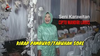 KIRAP PAMBUKO/TABUHAN SORE/KARAWITAN CIPTO MANDIRI LARAS