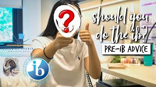 SHOULD YOU DO THE IB? (PRE-IB ADVICE) + FACE REVEAL!! | studycollab: alicia