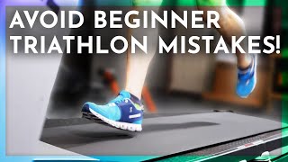 Beginner Triathlon Training: 5 of the Biggest Mistakes You Can Make