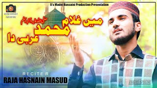 Raja Hasnain Masud - Ramadan Special 2020 - Main Ghulam Muhmaad Arbi Da