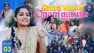 Badai Talkies Onam Celebration 2022 | Part 3 | Arya Badai