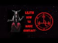 How to make contact with Lilith