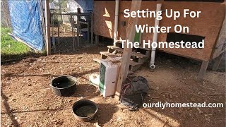 Setting Up For Winter On The Homestead