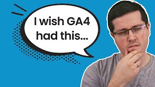 10 things how Google could easily make GA4 better