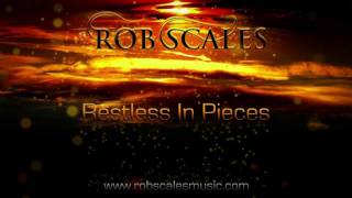 Rob Scales - Restless In Pieces