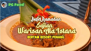 Bufet Ramadan Sajian Warisan Ala Istana di Bertam Resort Penang