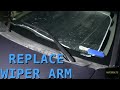 How to Replace a Windshield Wiper Arm