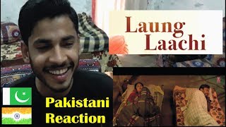 Pakistan React on Laung Laachi Trailer : Ammy Virk, Neeru Bajwa