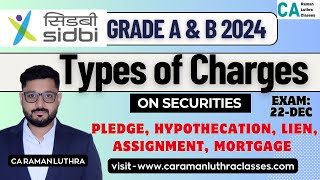 SIDBI Grade A 2024 | Stream Specific - Types of CHARGES | Pledge, Hypothecation, Lien, Mortgage |