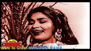 MASOOD RANA~Film~DO MUTIYARAN~{1968}~-Ho Dil Cheer Kaleje'on Paar Gaiyan-[ One Of My Fav Songs ]