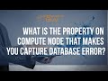 IIB Interview Ques -14 || Is there any property on compute node that makes you capture the db error?