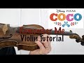 Coco Remember Me Violin Tutorial w. Sheet Music and Violin Tabs