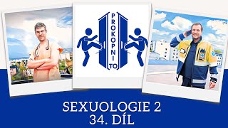 Prokopni to - Sexuologie 2 (34. díl)