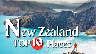 Top 10 Places To Visit In New Zealand
