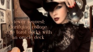 Viewer Request: How to Interpret Collage Style Tarot Decks with an Oracle Deck