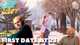 "First Date At 23" By Bill Burr