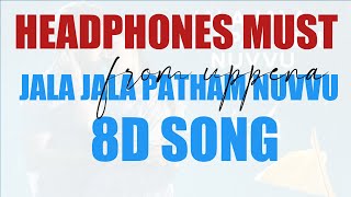 Jala jala patham nuvvu 8d song by 8d tunes