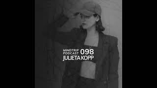 mind-trip podcast - Julieta kopp