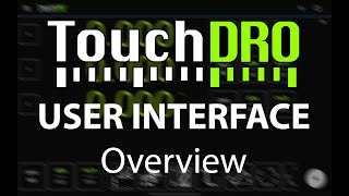 TouchDRO User Interface Overview