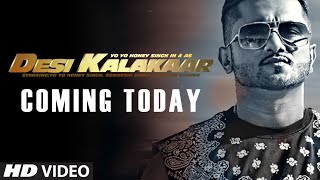 Desi Kalakaar is Coming !!! | Yo Yo Honey Singh | Desi Kalakaar