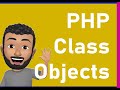 PHP Class Objects | PHP Beginner Tutorial Objects Class | PHP OOP Classes and Objects