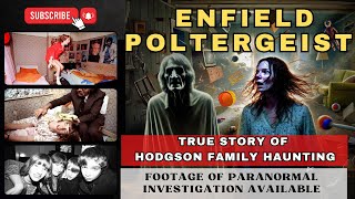 Enfield Poltergeist: True Story of the Hodgson Family Haunting | Paranormal Investigation