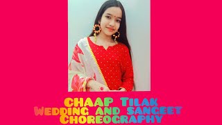 Dance On Chaap Tilak | Asees Kaur | Kamna Arora Choreography | Sangeet and Wedding Choreography