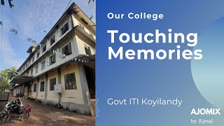 GOVT ITI KOYILANDY MEMORIES | SATELLITE VIEW | CLASSMATES BGM | AJOMIX