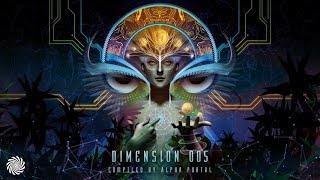 Dimension 005 - Compiled by Alpha Portal [Full Album]