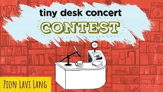 Zion Lavi Lang: NPR Tiny Desk Contest 2025 Submission