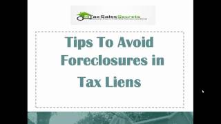 Tips To Avoid Foreclosures in Tax Liens