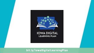 Iowa Digital Learning Plan