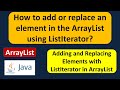 How to add or replace an element in the ArrayList using ListIterator? | Java Collection Framework