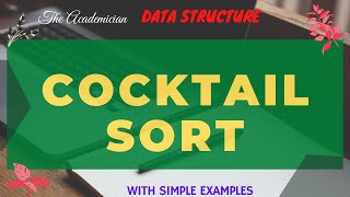[DS 31] Cocktail Sort with simple example