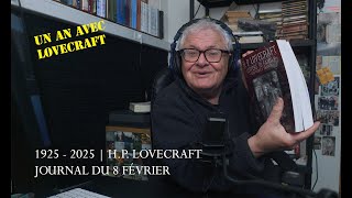 #Lovecraft #1925 | journal du 8 février