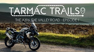 FarmerTorque's Tarmac Trails  - A396 Exe Valley Road - BMW GS1250