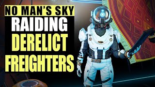 GET THE MOST FROM THE DERELICT FREIGHTERS  -  No Man’s Sky Guide