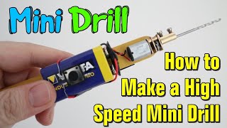 Mini Drill - How to make a high Speed Mini Drill | Simple Easy Experiment – DIY Amazing Life Hacks
