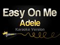 Adele - Easy On Me (Karaoke Version)
