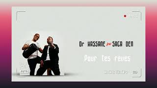 Dr Hassane feat Saga Den- Pour Tes Rêves ( Audio)