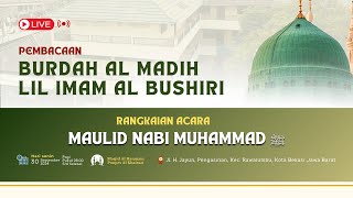 LIVE PEMBACAAN BURDAH AL MADIH || RANGKAIAN ACARA MAULID AKBAR PONPES AL KHAIROOT BEKASI ||