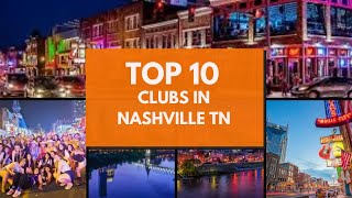 Nashville's Best Night Clubs - Top 10 Spots to Party