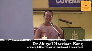 Anxiety \u0026 Depression in Children \u0026 Adolescents by Dr Abigail Harrison Kong