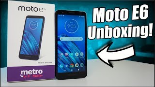 Moto E6 Unboxing \u0026 First Impressions (Metro By T-Mobile)