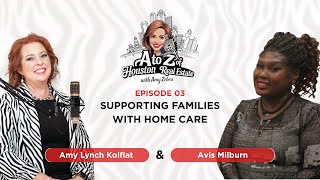 Supporting Families Through Compassionate Home Care - EP 3